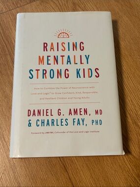 “Raising Mentally Strong Kids”